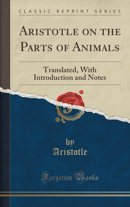Book cover of On The Parts Of The Animals by Aristotle Book cover of On The Parts Of The Animals by Aristotle